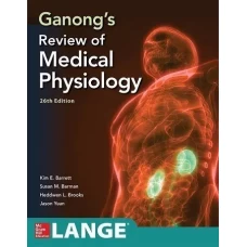 Ganong’s Review of Medical Physiology 26th Edition