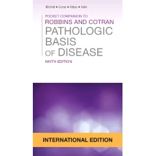 Pocket Companion to Robbins Pathologic Basis of Disease – 9th Edition
