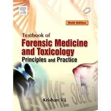 Textbook of Forensic Medicine & Toxicology by Krishan Vij