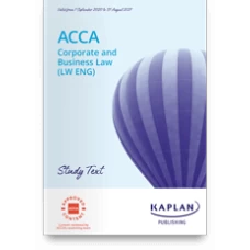 Kaplan ACCA F4 Corporate and Business Law Study Text 2024 (LW ENG) 