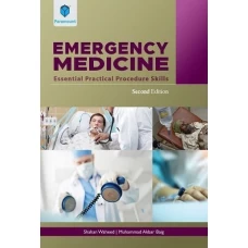 Emergency Medicine: Essential Practical Procedure Skills 2nd Edition  (paramount)