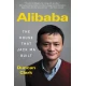 Alibaba The House That Jack Ma Built by Duncan Clark