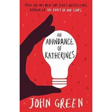 An Abundance of Katherines by JOHN GREEN