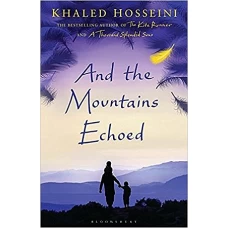 And the Mountains Echoed by KHALED HOSSEINI