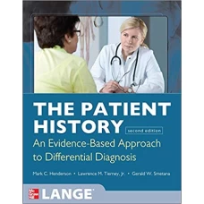 The Patient History 2nd edition: An Evidence-Based Approach to Differential Diagnosis