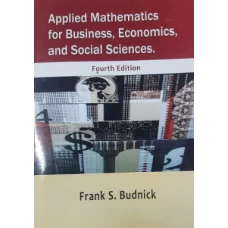 Applied Mathematics for Business, Economics and Social Sciences 4th edition by Frank S Budnick