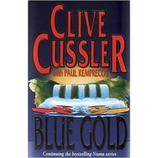 BLUE GOLD by CLIVE CUSSLER