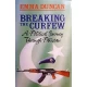 Breaking the Curfew A Political Journey Through Pakistan by EMMA DUNCAN