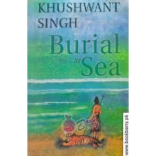 Burial at Sea by KHUSHWANT SINGH