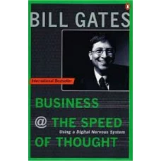 Business @ the Speed of Thought Succeeding in the Digital Economy by BILL GATES