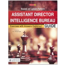 Assistant Director Intelligence Bureau Guide By Ch Ahmad Najib - Caravan