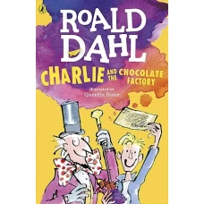 Charlie And Chocolate Factory by ROALD DAHL