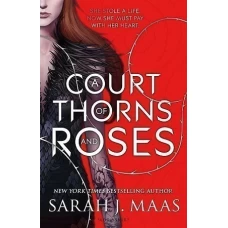 A Court Of Thorns And Roses By Sarah J Maas