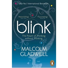 Blink By Malcolm Gladwell
