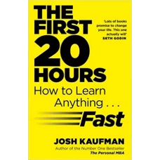 First 20 Hours By Josh Kaufman