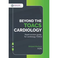 Beyond The Toacs Cardiology - Nishtar Publications