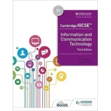Cambridge IGCSE Information and Communication Technology ICT 3rd Edition -  Hodder Education
