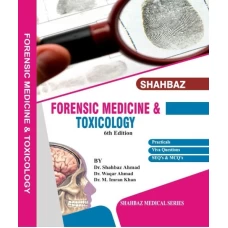 Shahbaz Forensic Medicine & Toxicology 6th Edition