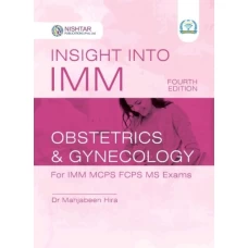 Insight into IMM Obs & Gyne 4th Edition - Nishtar Publications