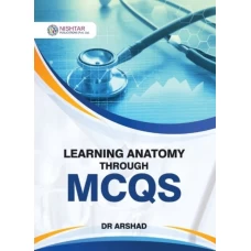 Learning Anatomy Through MCQs - Nishtar Publications