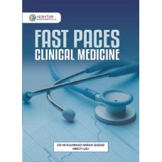 FAST PACES CLINICAL MEDICINE By Dr MUHAMMAD IMRAN BABAR MRCP (UK) - Nishtar Publications