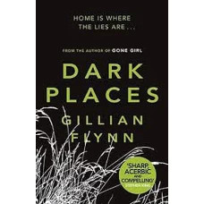 Dark Places by GILLIAN FLYNN