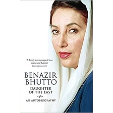Daughter of the East An Autobiography by BENAZIR BHUTTO