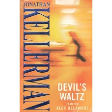 DEVIL’S WALTZ by JONATHAN KELLERMAN