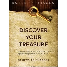 Discover Your Treasure by Robert Fiacco