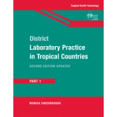 District Laboratory Practice In Tropical Countries Part 1 2nd edition By Cheesbrough