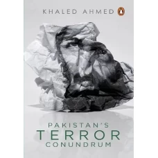 Pakistan’s Terror Conundrum