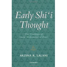 Early Shii Thought by Arzina R Lalani