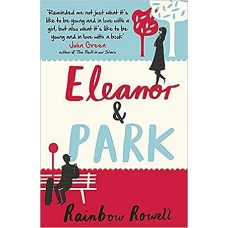 Eleanor & Park by RAINBOW ROWELL