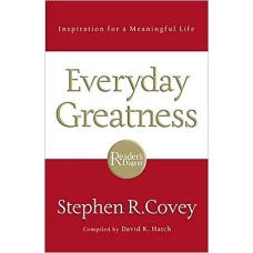 Everyday Greatness Inspiration for a Meaningful Life by STEPHEN R COVEY