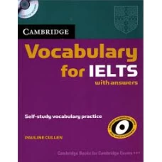 Cambridge Vocabulary for IELTS by Pauline Cullen