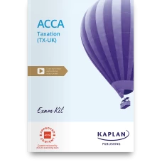 Kaplan ACCA F6 Taxation (TX-UK) FA23 Exam Kit 2024-2025