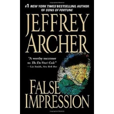 FALSE IMPRESSION by JEFFREY ARCHER