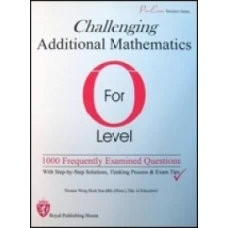 GCE O Level Challenging Additional Mathematics