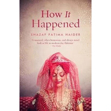 How It Happened by SHAZAF FATIMA HAIDER