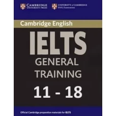 Cambridge English IELTS General 11-18 Set with Audio