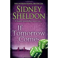 If Tomorrow Comes by SIDNEY SHELDON