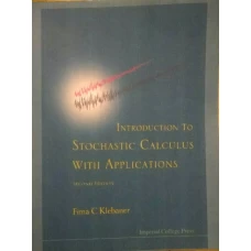 Introduction To Stochastic Calculus With Applications 2nd edition By Fima C klebaner