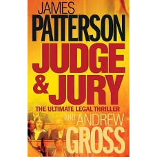 JUDGE & JURY by James Patterson