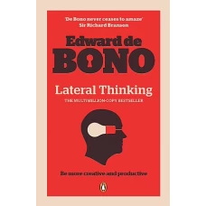 Lateral Thinking by EDWARD DE BONO