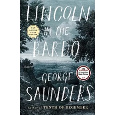 Lincoln in the Bardo by GEORGE SAUNDERS