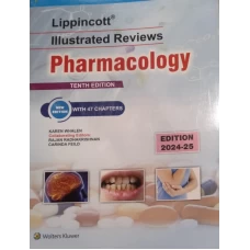 Lippincott Illustrated Reviews Pharmacology 10th edition by Karen Whalen