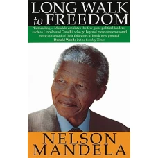 Long Walk to Freedom by NELSON MANDELA