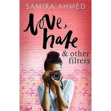 Love, Hate & Other Filters by SAMIRA AHMED