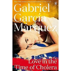 Love in the Time of Cholera by GABRIEL GARCIA MARQUEZ