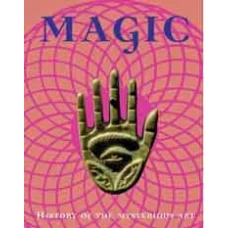 Magic: History of the Mysterious Art by Terhart Franjo